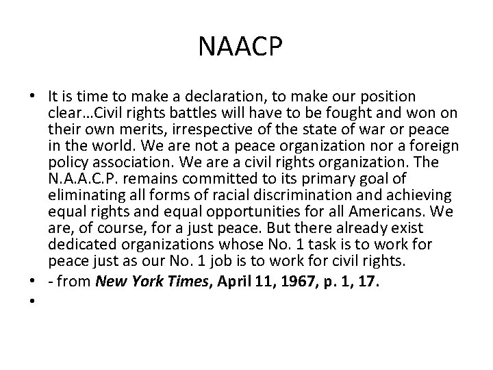 NAACP • It is time to make a declaration, to make our position clear…Civil