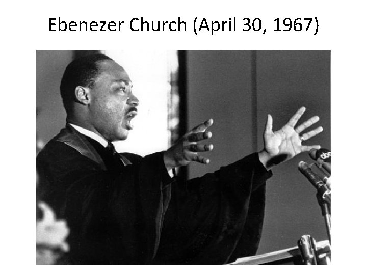 Ebenezer Church (April 30, 1967) 