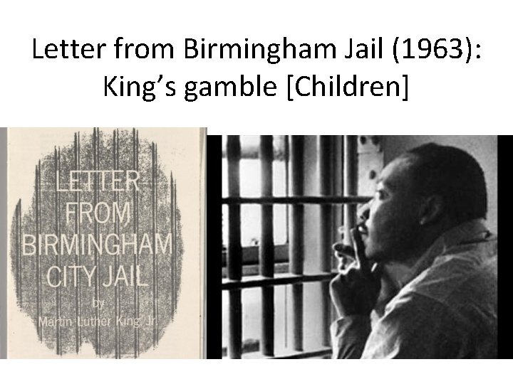 Letter from Birmingham Jail (1963): King’s gamble [Children] 