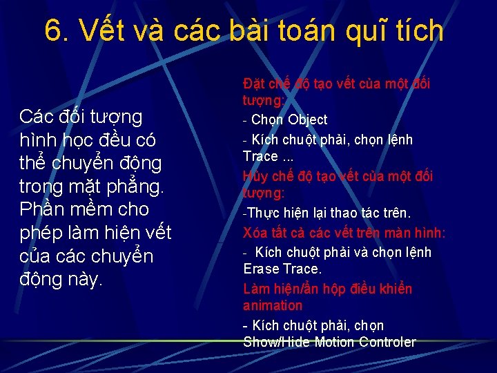 6. Vết và các bài toán quĩ tích Các đối tượng hình học đều