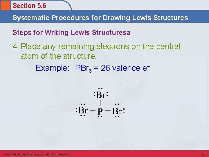 Section 5. 6 Systematic Procedures for Drawing Lewis Structures Steps for Writing Lewis Structuresa