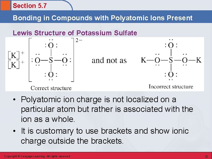 Section 5. 7 Bonding in Compounds with Polyatomic Ions Present Lewis Structure of Potassium