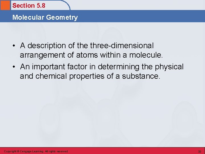 Section 5. 8 Molecular Geometry • A description of the three-dimensional arrangement of atoms