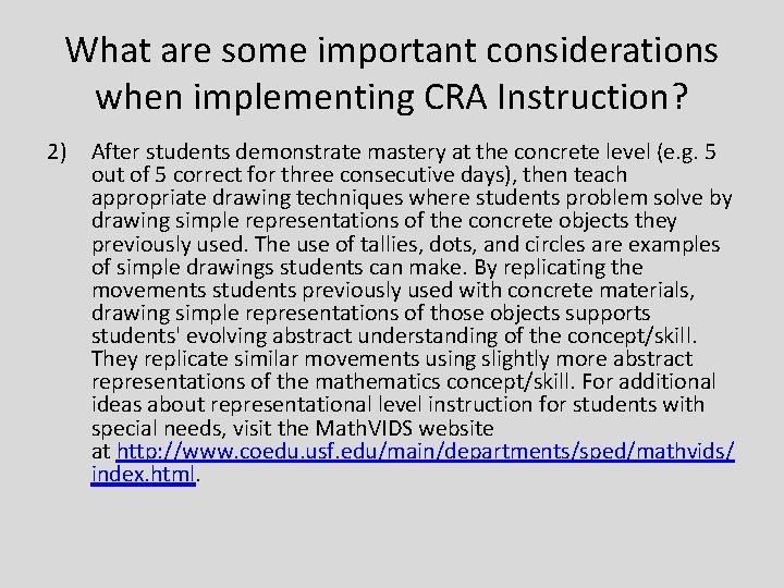 What are some important considerations when implementing CRA Instruction? 2) After students demonstrate mastery