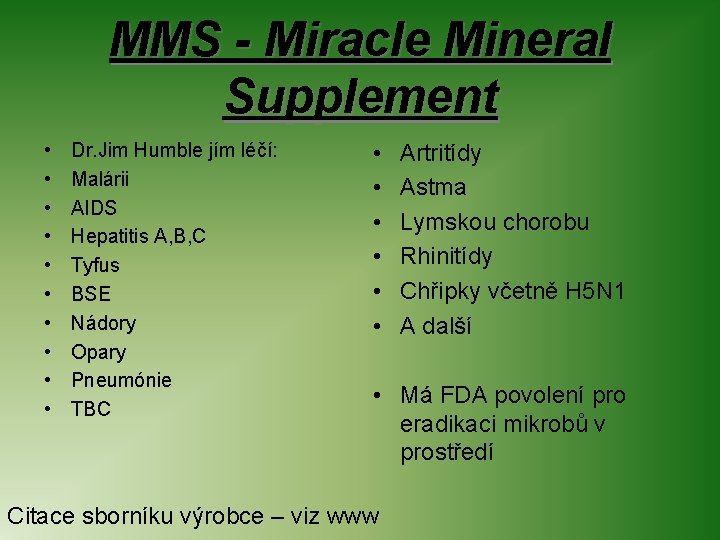 MMS - Miracle Mineral Supplement • • • Dr. Jim Humble jím léčí: Malárii