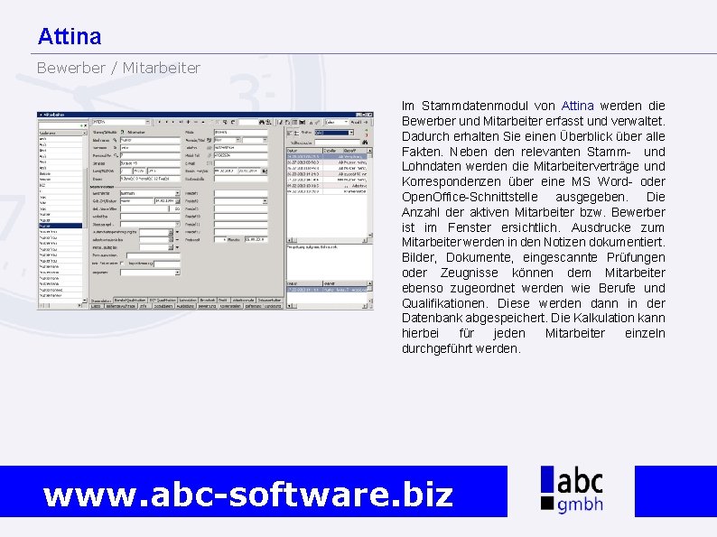 Attina Bewerber / Mitarbeiter Im Stammdatenmodul von Attina werden die Bewerber und Mitarbeiter erfasst