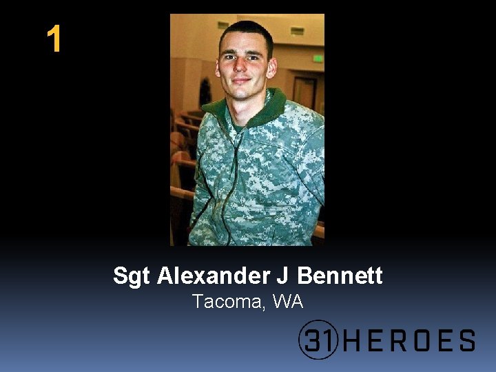 1 Sgt Alexander J Bennett Tacoma, WA 