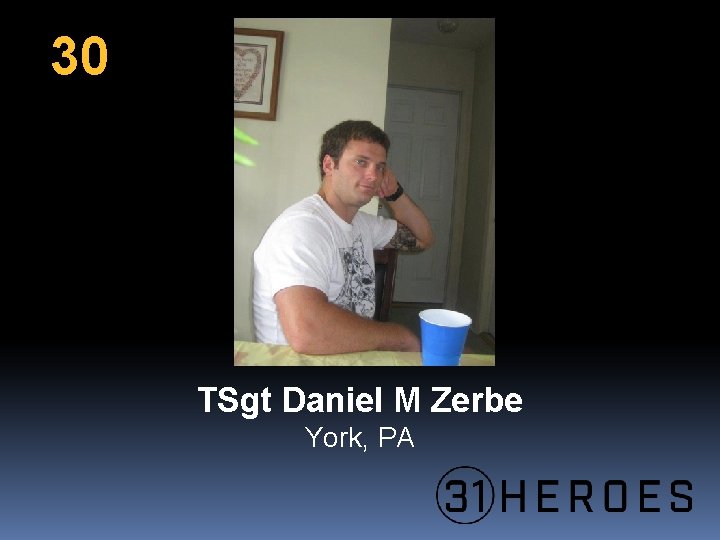 30 TSgt Daniel M Zerbe York, PA 