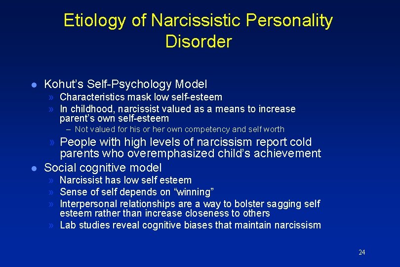 Etiology of Narcissistic Personality Disorder l Kohut’s Self-Psychology Model » Characteristics mask low self-esteem