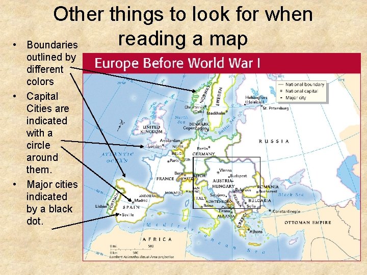  • Other things to look for when reading a map Boundaries outlined by
