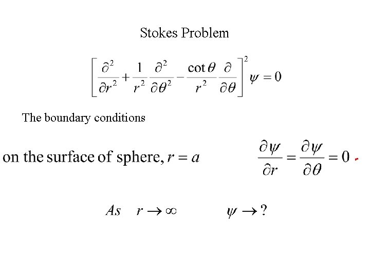 Stokes Problem The boundary conditions 