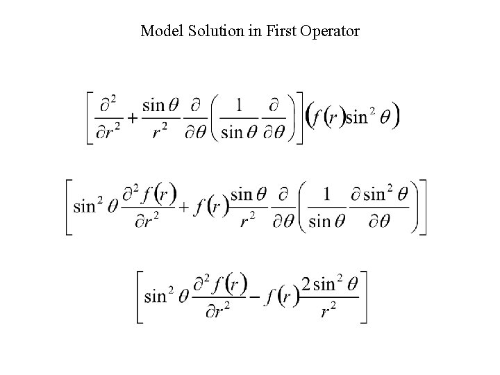 Model Solution in First Operator 