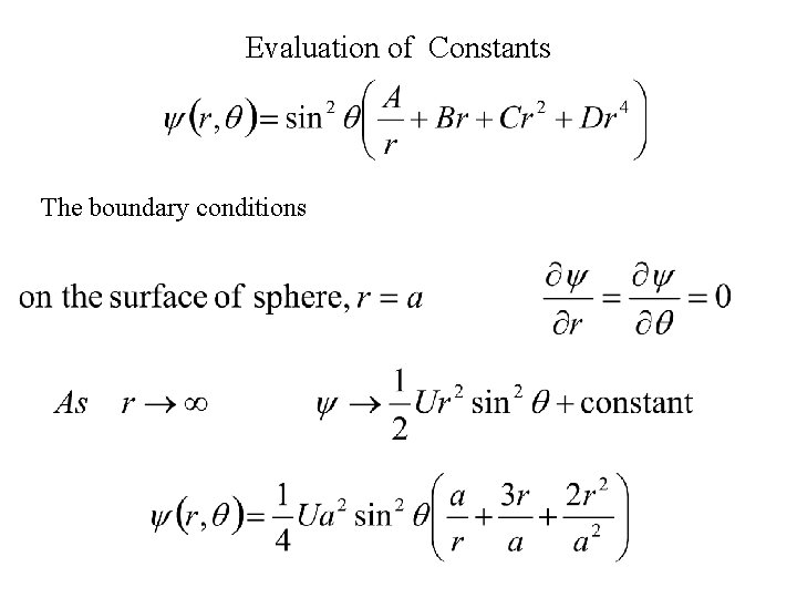 Evaluation of Constants The boundary conditions 