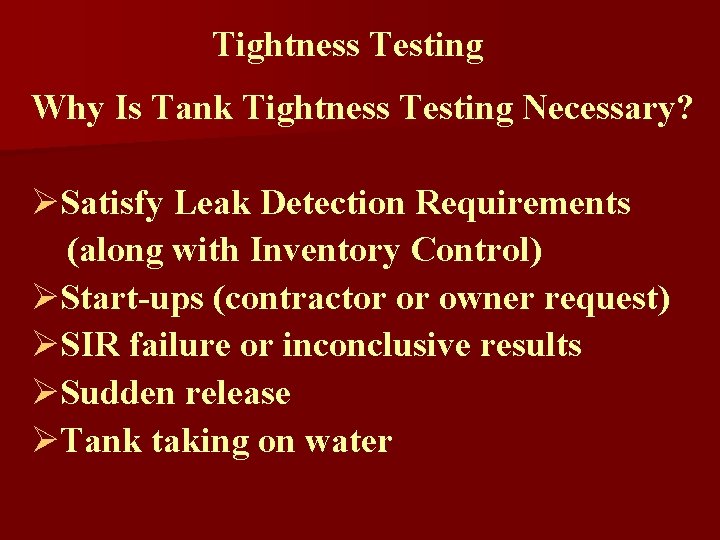 Leak Detection Equipment Tank Tightness Testing Ed Kubinsky
