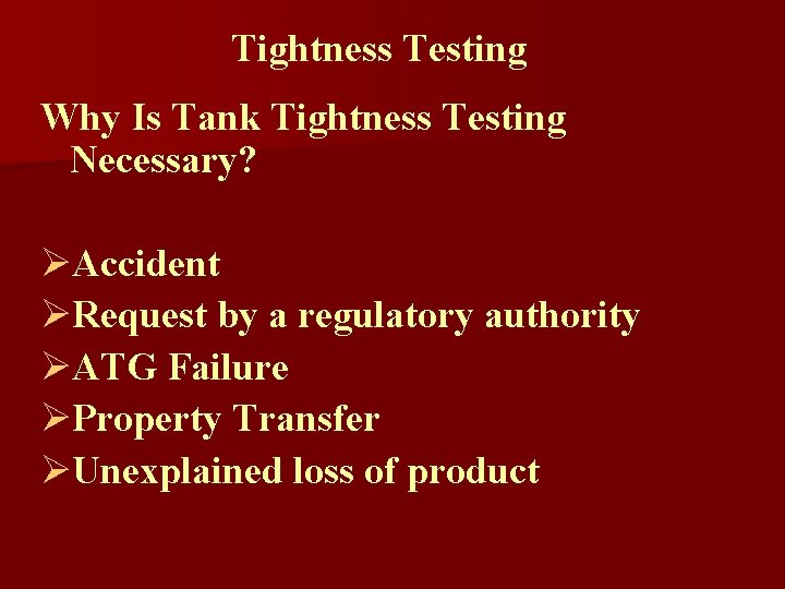 Leak Detection Equipment Tank Tightness Testing Ed Kubinsky