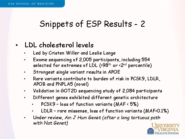 Snippets of ESP Results - 2 • LDL cholesterol levels • • Led by