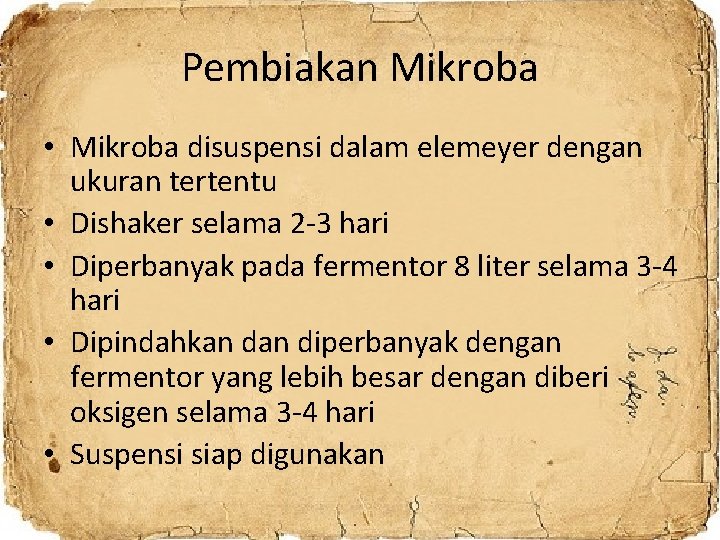 Pembiakan Mikroba • Mikroba disuspensi dalam elemeyer dengan ukuran tertentu • Dishaker selama 2