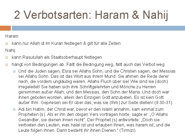 2 Verbotsarten: Haram & Nahij Haram kann nur Allah st im Kuran festlegen &