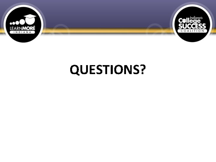 QUESTIONS? 