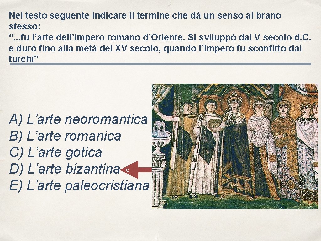 Nel testo seguente indicare il termine che dà un senso al brano stesso: “.