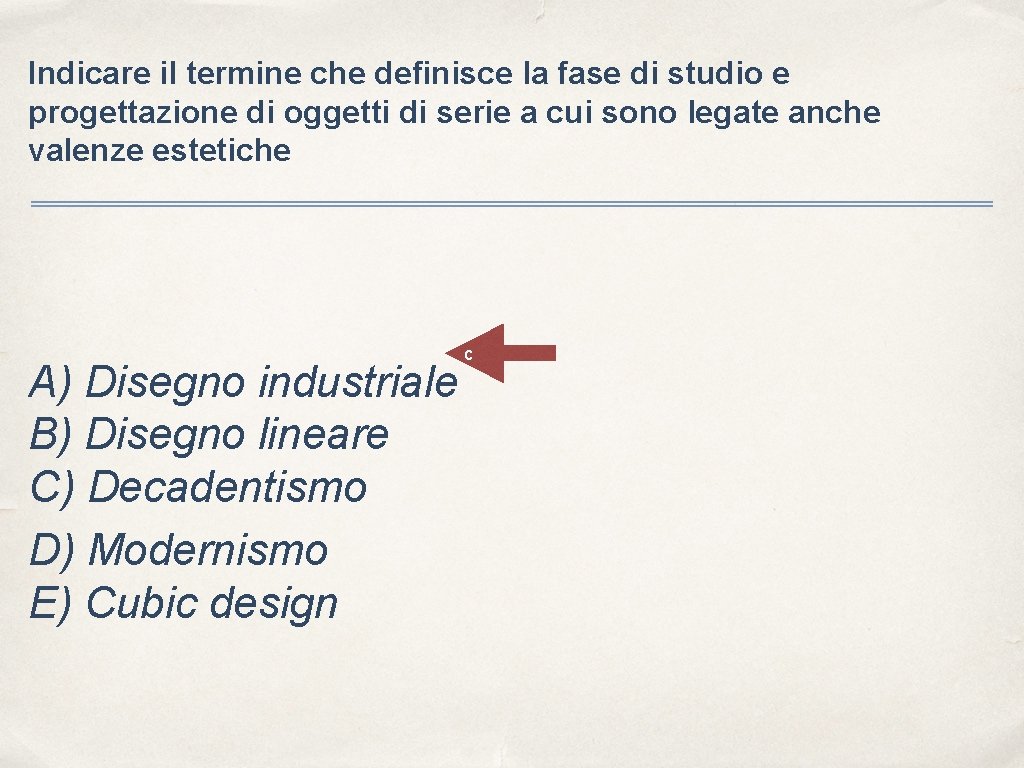 Indicare il termine che definisce la fase di studio e progettazione di oggetti di