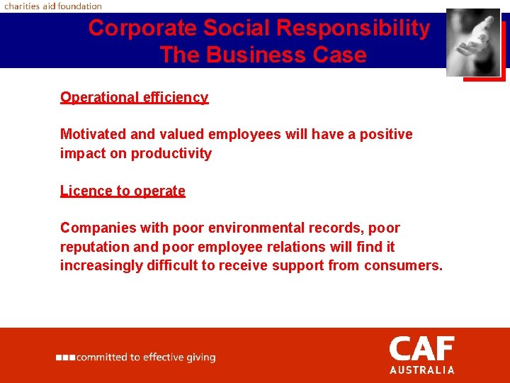 Corporate Social Responsibility The Business Case Operational efficiency Motivated and valued employees will have