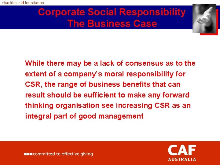 Corporate Social Responsibility The Business Case While there may be a lack of consensus