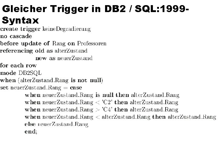 Gleicher Trigger in DB 2 / SQL: 1999 Syntax 