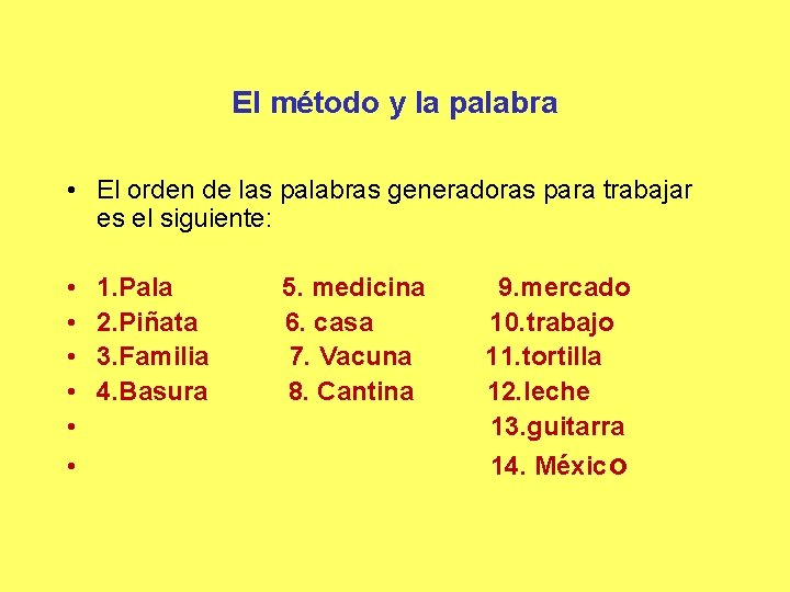 El método y la palabra • El orden de las palabras generadoras para trabajar