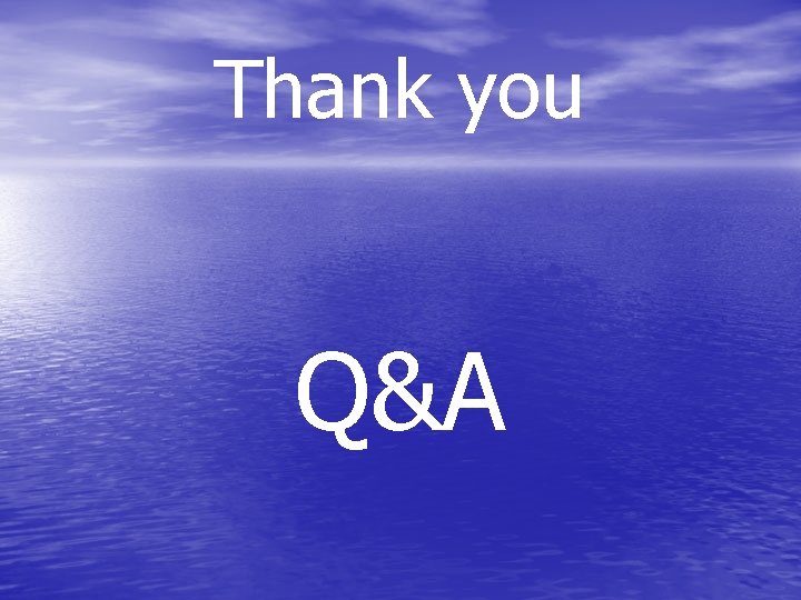 Thank you Q&A 