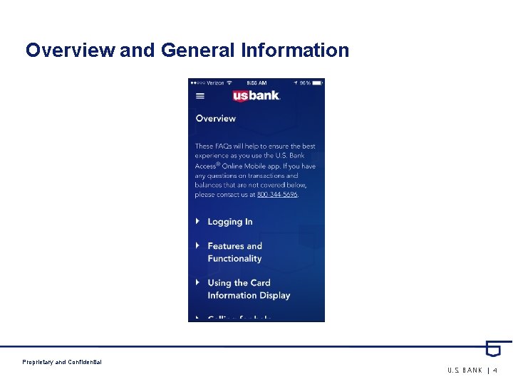 Overview and General Information Proprietary and Confidential U. S. BANK | 4 