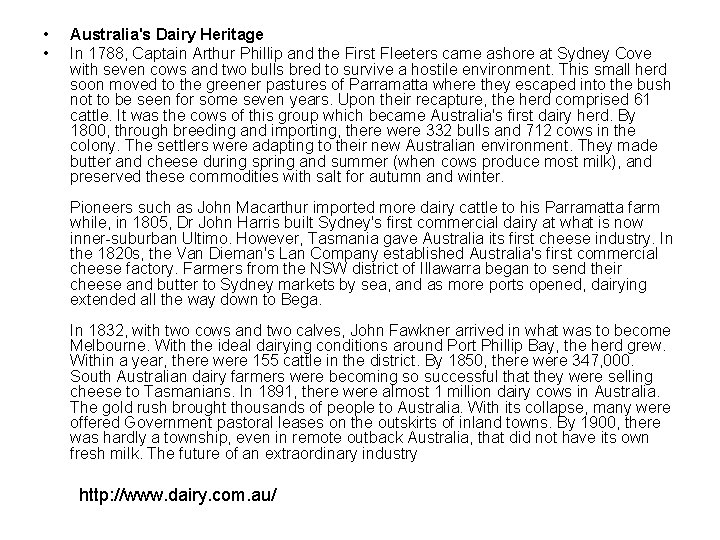  • • Australia's Dairy Heritage In 1788, Captain Arthur Phillip and the First