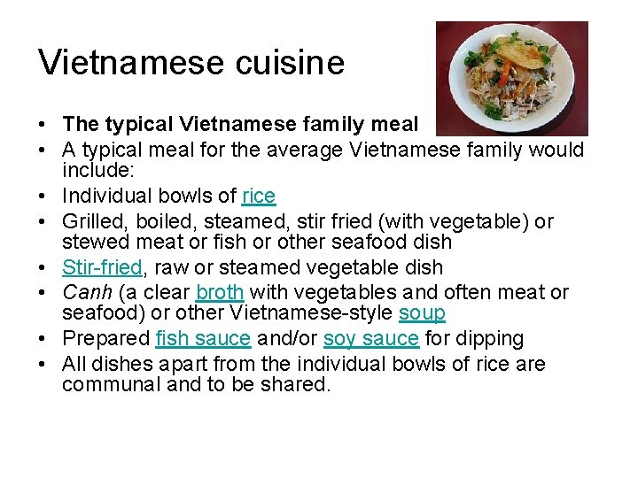 Vietnamese cuisine • The typical Vietnamese family meal • A typical meal for the