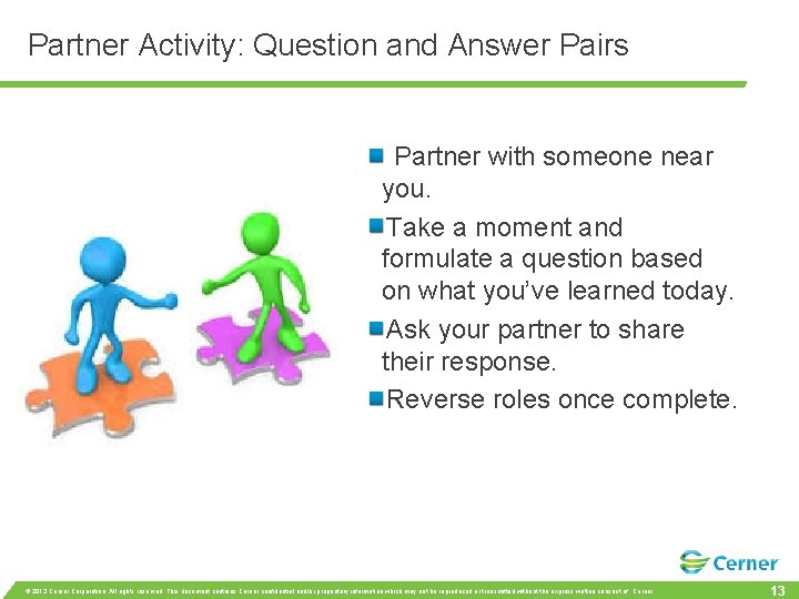 Partner Activity: Question and Answer Pairs Partner with someone near you. Take a moment