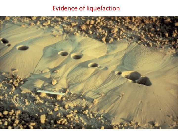 Evidence of liquefaction 