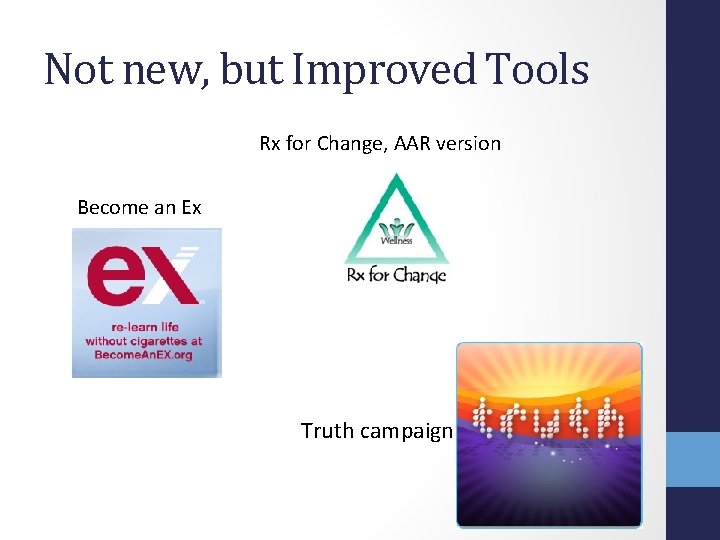 Not new, but Improved Tools Rx for Change, AAR version Become an Ex Truth