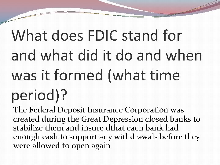 What does FDIC stand for and what did it do and when was it