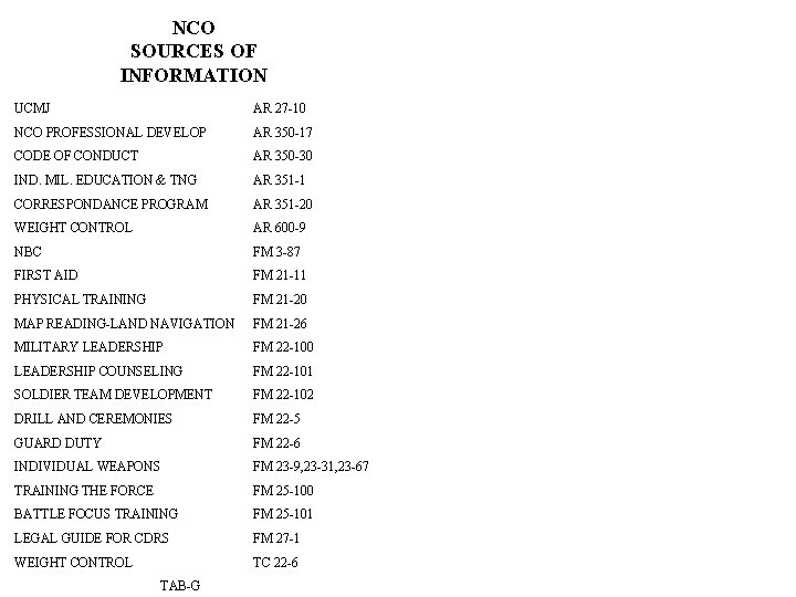 NCO SOURCES OF INFORMATION UCMJ AR 27 -10 NCO PROFESSIONAL DEVELOP AR 350 -17