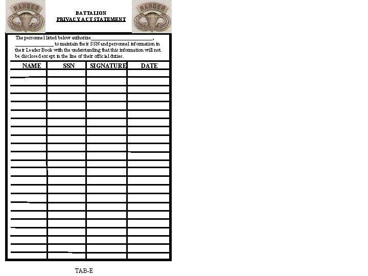 BATTALION PRIVACY ACT STATEMENT The personnel listed below authorize____________, ________ to maintain their SSN