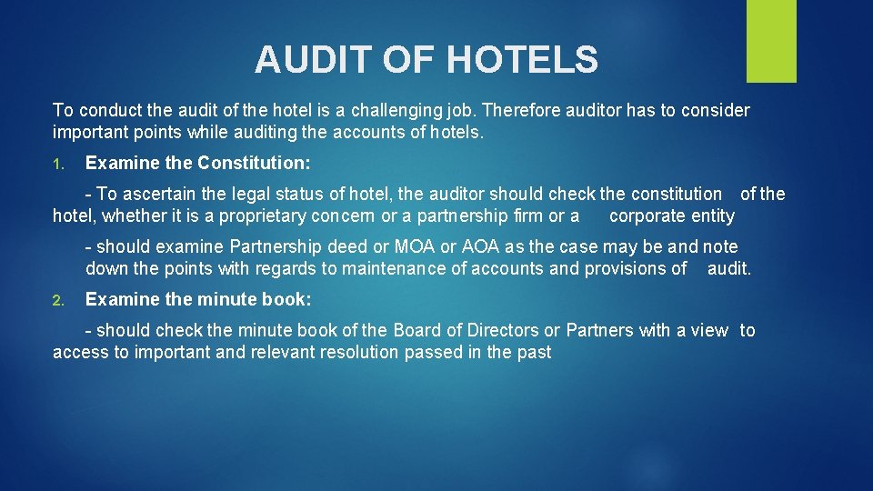 AUDIT OF HOTELS To conduct the audit of the hotel is a challenging job.