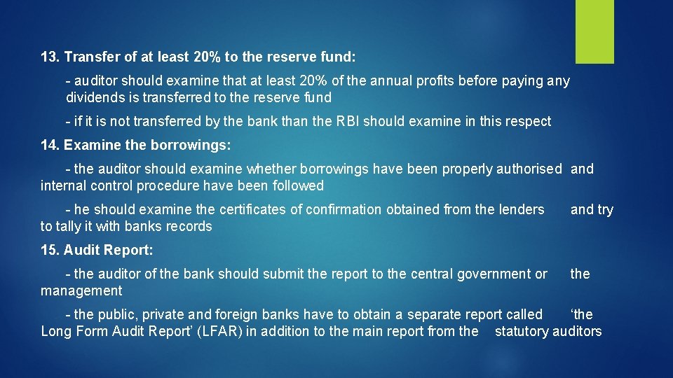 13. Transfer of at least 20% to the reserve fund: - auditor should examine