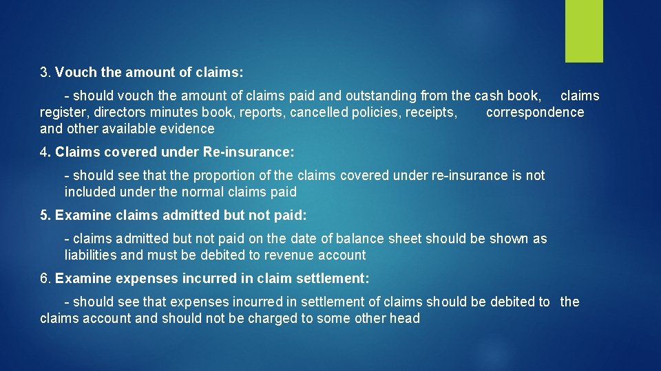 3. Vouch the amount of claims: - should vouch the amount of claims paid