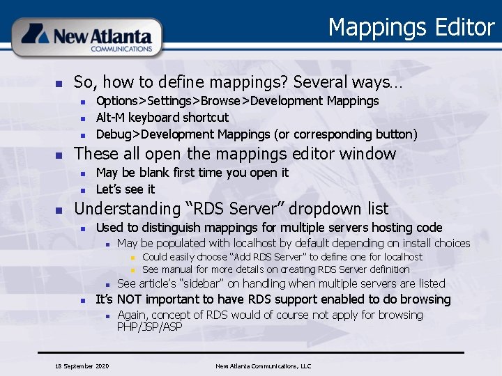 Mappings Editor n So, how to define mappings? Several ways… n n These all