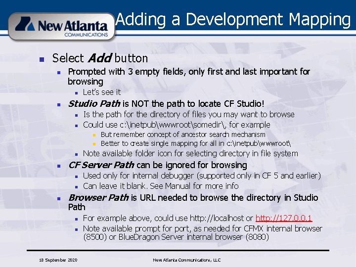 Adding a Development Mapping n Select Add button n Prompted with 3 empty fields,