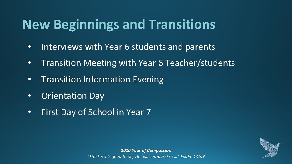 New Beginnings and Transitions • Interviews with Year 6 students and parents • Transition