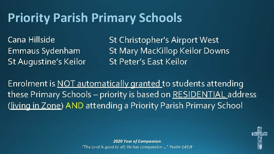 Priority Parish Primary Schools Cana Hillside Emmaus Sydenham St Augustine’s Keilor St Christopher’s Airport