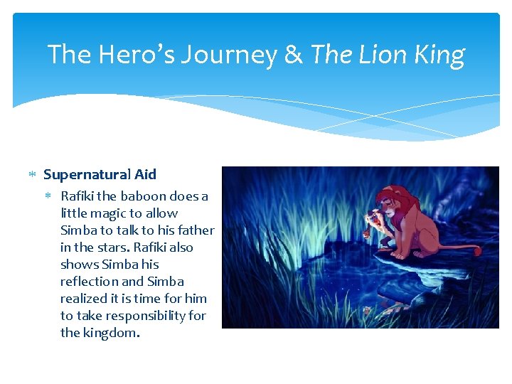 The Hero’s Journey & The Lion King Supernatural Aid Rafiki the baboon does a