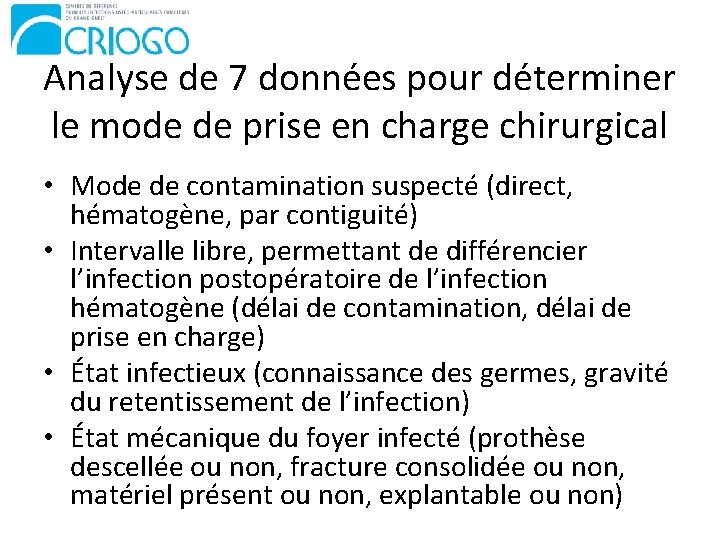 Analyse de 7 données pour déterminer le mode de prise en charge chirurgical •