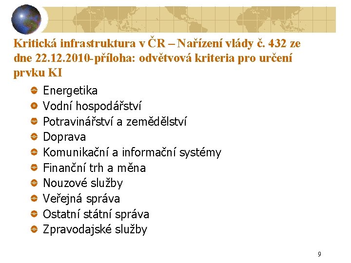 Kritická infrastruktura v ČR – Nařízení vlády č. 432 ze dne 22. 12. 2010