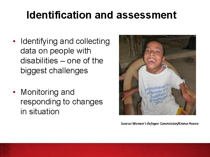 Identification and assessment • Identifying and collecting data on people with disabilities – one